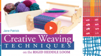 Creative Weaving Techniques for the Rigid Heddle Loom